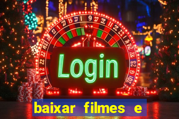 baixar filmes e series em mp4